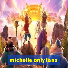 michelle onlyfans